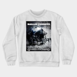 America's Team, America's Most Hated: The Dallas Cowboys Shirt Crewneck Sweatshirt